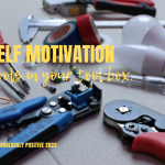 Self Motivation: Tools in Your Toolbox