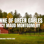 Anne of Green Gables By: Lucy Maud Montgomery