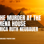 Murder at Mena House By: Erica Ruth Neubauer