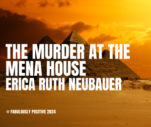 Murder at Mena House By: Erica Ruth Neubauer