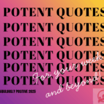 7 Potent Quotes For The Week